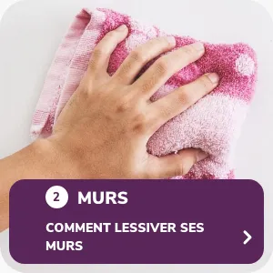 Comment lessiver ses murs ?