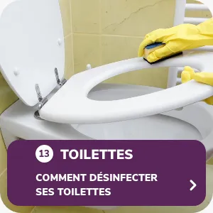 Comment désinfecter ses toilettes ?