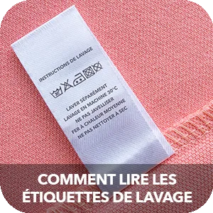 Les symboles de lavage, la clé d’un bon entretien 
