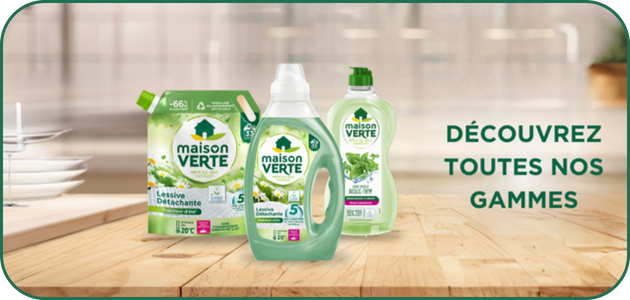 Découvrez les gammes Maison Verte 