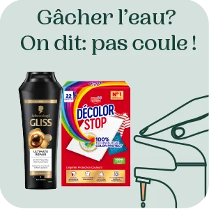 GÂCHER L’EAU ? ON DIT PAS COULE !
