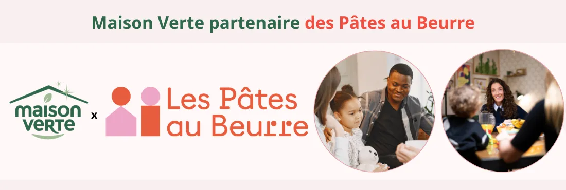 Découvrez le partenariat entre Maison Verte et Les Pâtes au Beurre